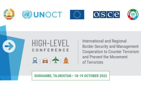 High-Level Conference on International and Regional Border Security and Management Co-operation to Counter Terrorism and Prevent the Movement of Terrorists to be held in Dushanbe